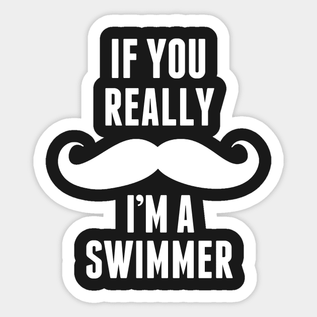 If You Really I’m A Swimmer – T & Accessorie Sticker by roxannemargot